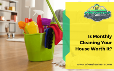 Is Monthly Cleaning Your House Worth It?